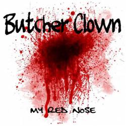 Butcher Clown : My Red Nose